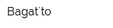 Bagat`to