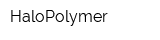 HaloPolymer