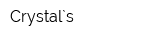 Crystal`s