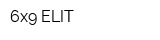 6x9 ELIT