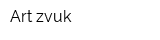 Art zvuk