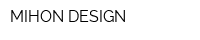 MIHON DESIGN