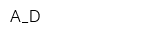 A_D