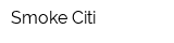Smoke Citi