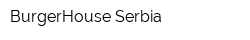BurgerHouse Serbia