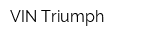 VIN Triumph