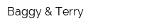 Baggy & Terry
