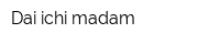 Dai-ichi madam