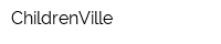 ChildrenVille