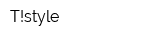 T!style