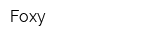 Foxy
