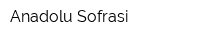 Anadolu Sofrasi