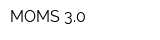 MOMS 30