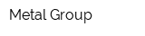 Metal Group