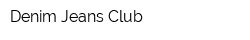 Denim Jeans Club