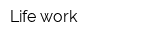 Life-work
