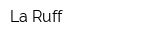 La Ruff