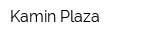 Kamin Plaza