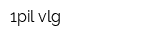 1pil-vlg