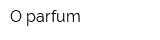 O-parfum