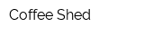 Coffee Shed