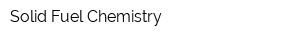 Solid Fuel Chemistry