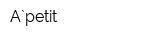 A`petit