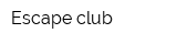 Escape club