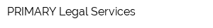 PRIMARY Legal Services