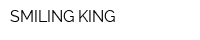 SMILING KING