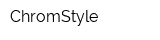 ChromStyle