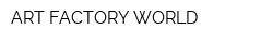 ART FACTORY WORLD