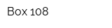 Box 108