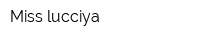 Miss lucciya