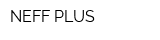 NEFF PLUS
