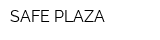 SAFE PLAZA