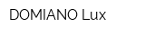 DOMIANO Lux