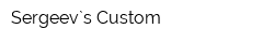 Sergeev`s Custom