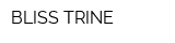 BLISS TRINE
