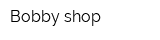 Bobby shop