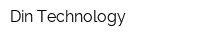 Din Technology
