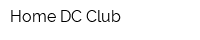 Home DC Club