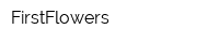 FirstFlowers