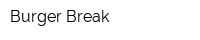 Burger Break