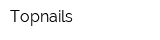 Topnails