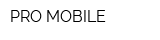 PRO MOBILE