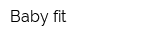 Baby fit
