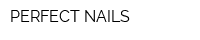 PERFECT NAILS