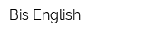 Bis English