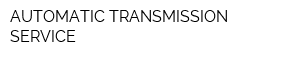 AUTOMATIC TRANSMISSION SERVICE